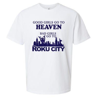 Good Go To Heaven Bad Go To Roku City Sueded Cloud Jersey T-Shirt