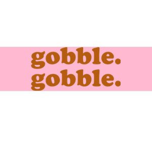 Gobble Gobble Thanksgiving Turkey Holiday Bumper Sticker