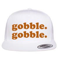Gobble Gobble Thanksgiving Turkey Holiday Flatbill Hat