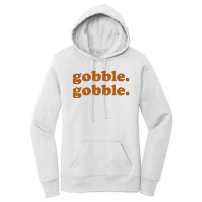 Gobble Gobble Thanksgiving Turkey Holiday Women's Pullover Hoodie