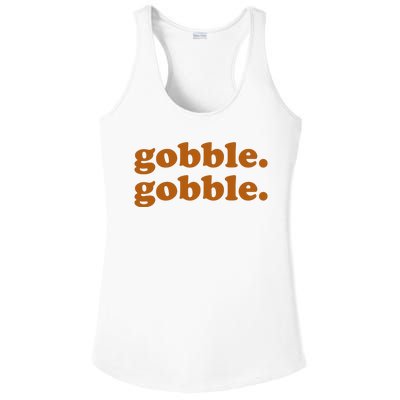 Gobble Gobble Thanksgiving Turkey Holiday Ladies PosiCharge Competitor Racerback Tank