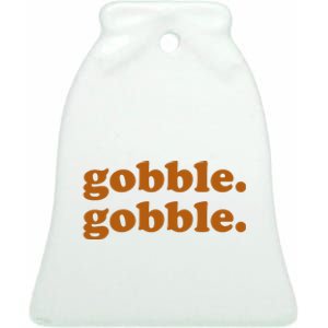 Gobble Gobble Thanksgiving Turkey Holiday Ceramic Bell Ornament