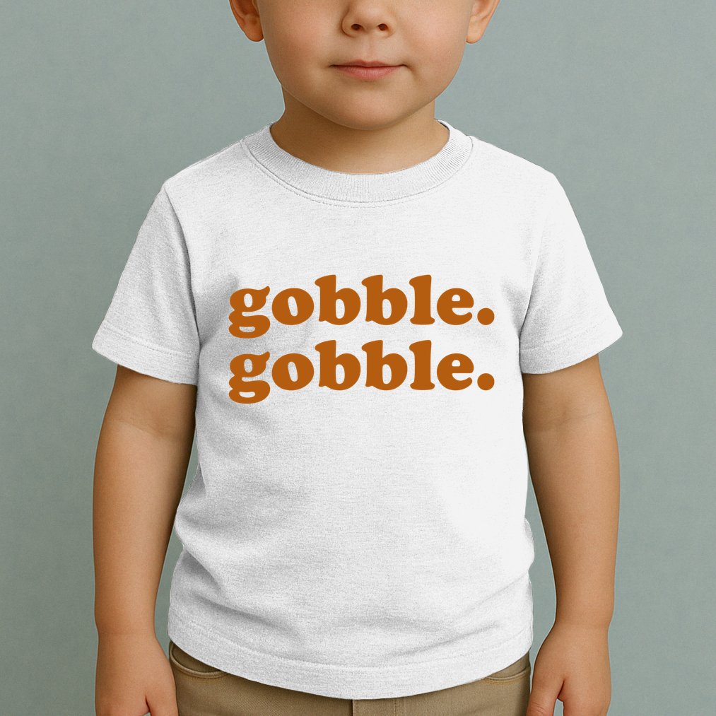 Gobble Gobble Thanksgiving Turkey Holiday Toddler T-Shirt
