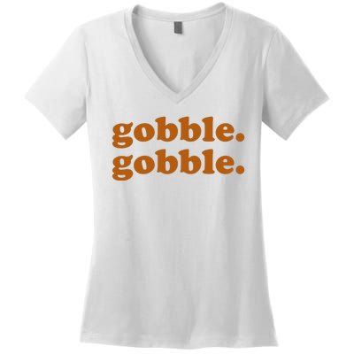 Gobble Gobble Thanksgiving Turkey Holiday Women's V-Neck T-Shirt