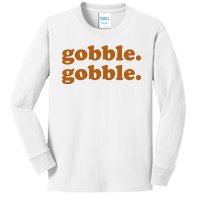 Gobble Gobble Thanksgiving Turkey Holiday Kids Long Sleeve Shirt