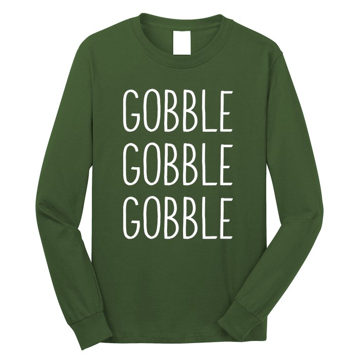 Gobble Gobble Thanksgiving Funny Turkey Trot Fall Sayings Long Sleeve Shirt