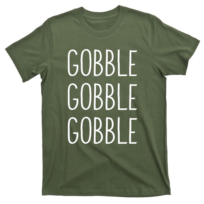 Gobble Gobble Thanksgiving Funny Turkey Trot Fall Sayings T-Shirt