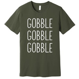 Gobble Gobble Thanksgiving Funny Turkey Trot Fall Sayings Premium T-Shirt