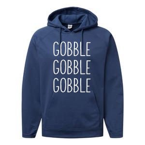 Gobble Gobble Thanksgiving Funny Turkey Trot Fall Sayings Performance Fleece Hoodie