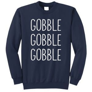 Gobble Gobble Thanksgiving Funny Turkey Trot Fall Sayings Sweatshirt