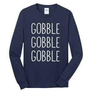 Gobble Gobble Thanksgiving Funny Turkey Trot Fall Sayings Tall Long Sleeve T-Shirt