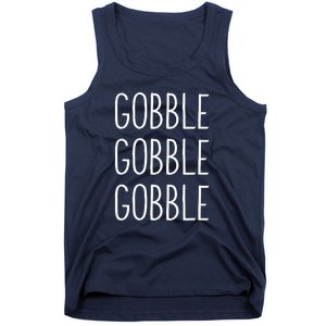 Gobble Gobble Thanksgiving Funny Turkey Trot Fall Sayings Tank Top