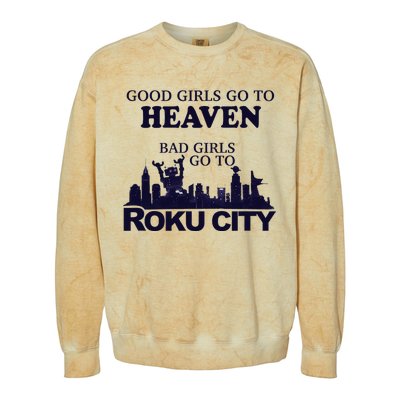 Good Go To Heaven Bad To Roku City Colorblast Crewneck Sweatshirt