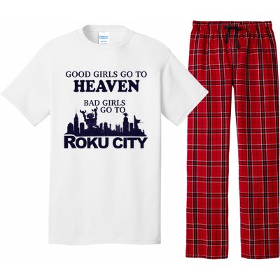 Good Go To Heaven Bad To Roku City Pajama Set