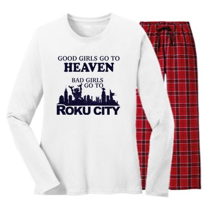 Good Go To Heaven Bad To Roku City Women's Long Sleeve Flannel Pajama Set 