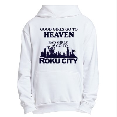 Good Go To Heaven Bad To Roku City Urban Pullover Hoodie