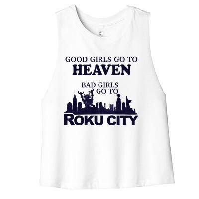 Good Go To Heaven Bad To Roku City Women's Racerback Cropped Tank