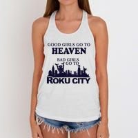 Good Go To Heaven Bad To Roku City Women's Knotted Racerback Tank