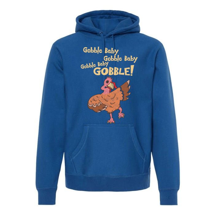 Gobble Gobble Thanksgiving Turkey Gift Premium Hoodie