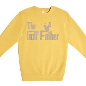 Golf Gifts The Golf Father Men Golfing Tee Premium Crewneck Sweatshirt