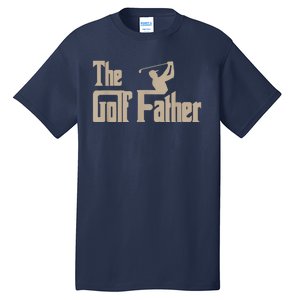 Golf Gifts The Golf Father Men Golfing Tee Tall T-Shirt