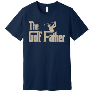 Golf Gifts The Golf Father Men Golfing Tee Premium T-Shirt