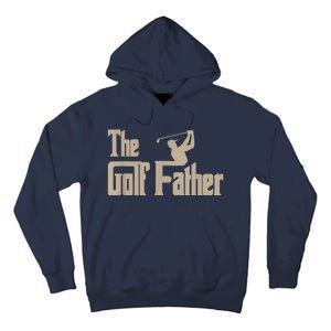 Golf Gifts The Golf Father Men Golfing Tee Tall Hoodie