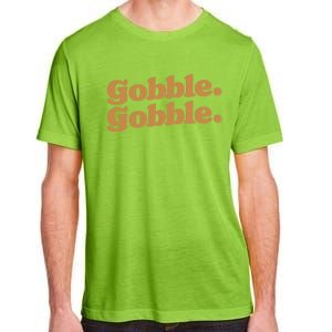 Gobble Gobble Thanksgiving Turkey Run Turkey Day Gift Adult ChromaSoft Performance T-Shirt