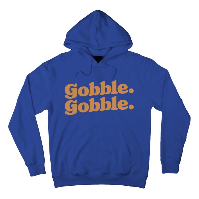 Gobble Gobble Thanksgiving Turkey Run Turkey Day Gift Hoodie