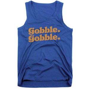 Gobble Gobble Thanksgiving Turkey Run Turkey Day Gift Tank Top