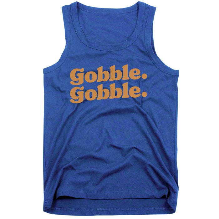 Gobble Gobble Thanksgiving Turkey Run Turkey Day Gift Tank Top