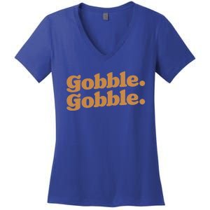 Gobble Gobble Thanksgiving Turkey Run Turkey Day Gift Women's V-Neck T-Shirt