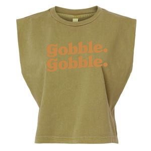 Gobble Gobble Thanksgiving Turkey Run Turkey Day Gift Garment-Dyed Women's Muscle Tee