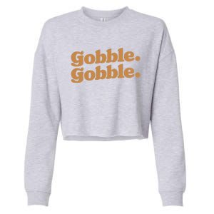 Gobble Gobble Thanksgiving Turkey Run Turkey Day Gift Cropped Pullover Crew