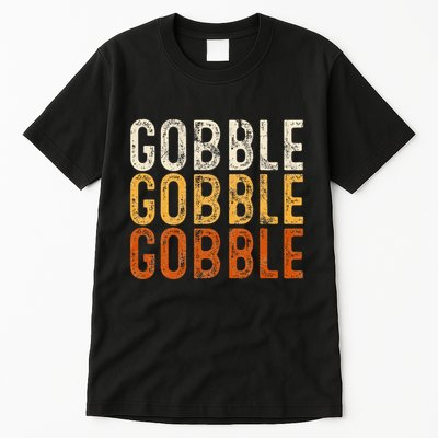 Gobble Gobble Turkey Thanksgiving Day Gifts Trot Piligrim Tall T-Shirt