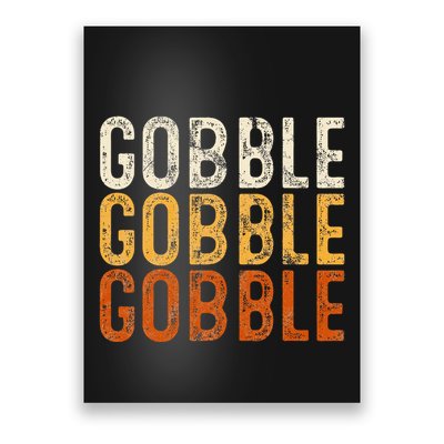 Gobble Gobble Turkey Thanksgiving Day Gifts Trot Piligrim Poster