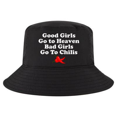 Good Go To Heaven Bad Go To Chilis Cool Comfort Performance Bucket Hat