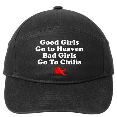 Good Go To Heaven Bad Go To Chilis 7-Panel Snapback Hat