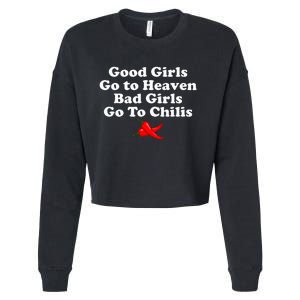 Good Go To Heaven Bad Go To Chilis Cropped Pullover Crew