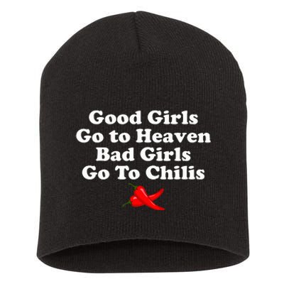 Good Go To Heaven Bad Go To Chilis Short Acrylic Beanie