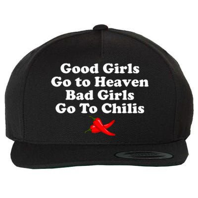 Good Go To Heaven Bad Go To Chilis Wool Snapback Cap