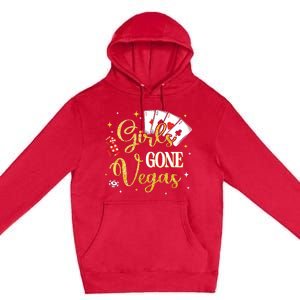 Girl Gone Vegas Birthday Party Las Vegas Trip Bday Wo Premium Pullover Hoodie