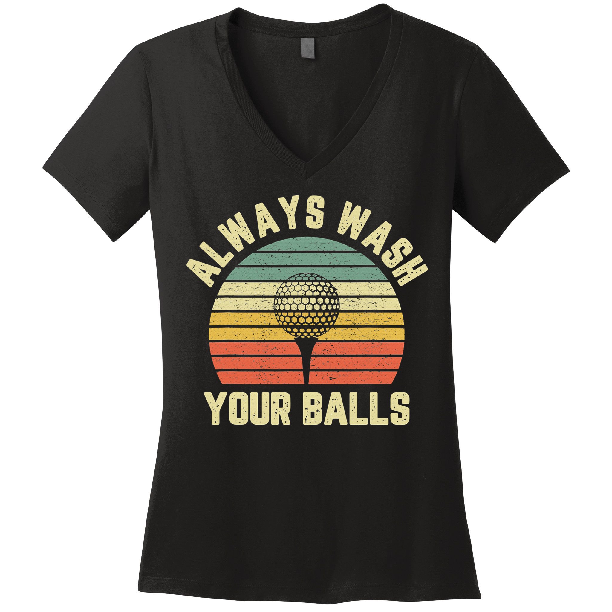 Golfing Gift Vintage Retro Always Wash Your Balls Funny Golf Women's V-Neck T-Shirt