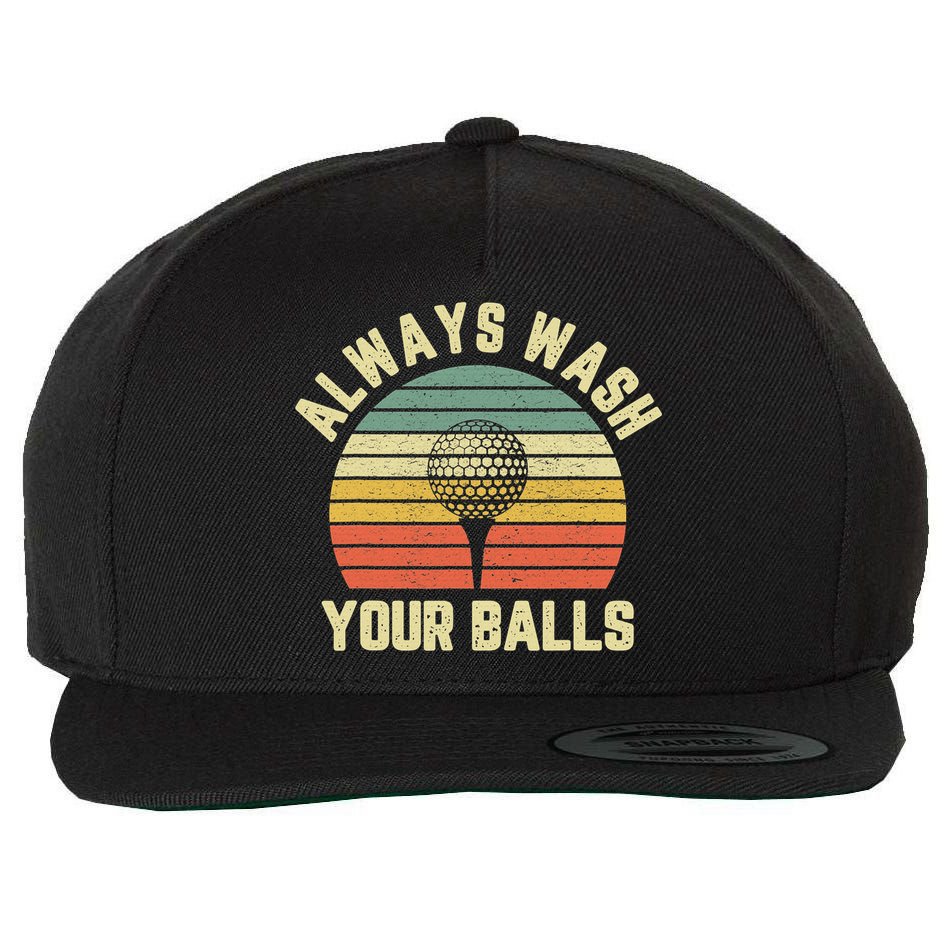 Golfing Gift Vintage Retro Always Wash Your Balls Funny Golf Wool Snapback Cap