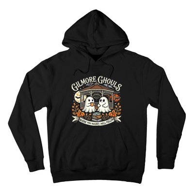 Gilmore Ghouls Where You Haunt I Will Follow Apparel Hoodie