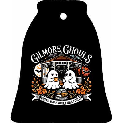 Gilmore Ghouls Where You Haunt I Will Follow Apparel Ceramic Bell Ornament