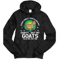 Goat Guidance Whimsical Sanity Check Tie Dye Hoodie