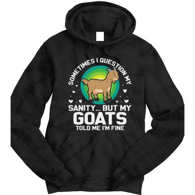 Goat Guidance Whimsical Sanity Check Tie Dye Hoodie