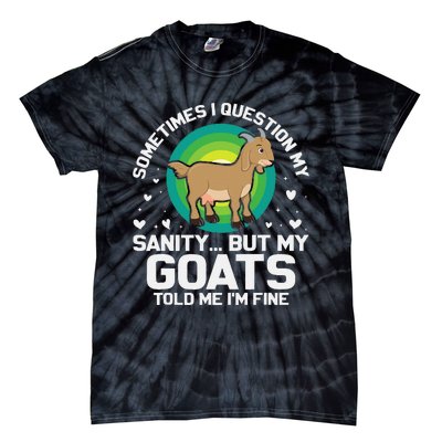 Goat Guidance Whimsical Sanity Check Tie-Dye T-Shirt