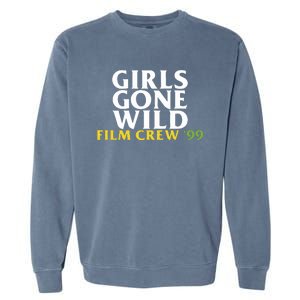 Girls Gone Wild Film Crew 99 Garment-Dyed Sweatshirt